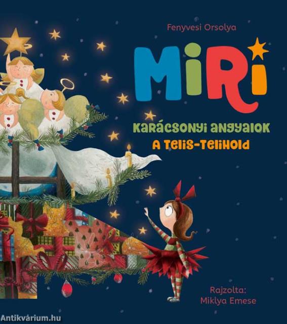 Miri 2. - Karácsonyi angyalok - A telis-telihold