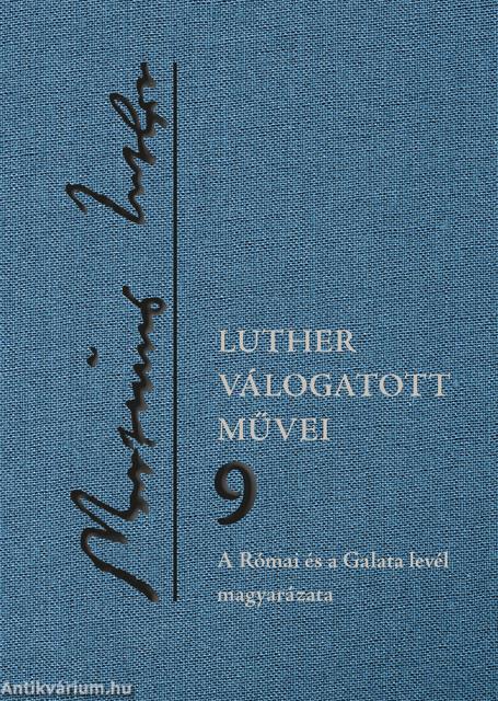 Luther válogatott művei 9.