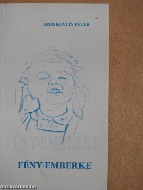 Fény-emberke (dedikált példány)