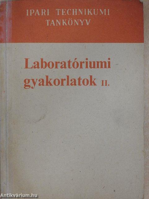 Laboratóriumi gyakorlatok II.