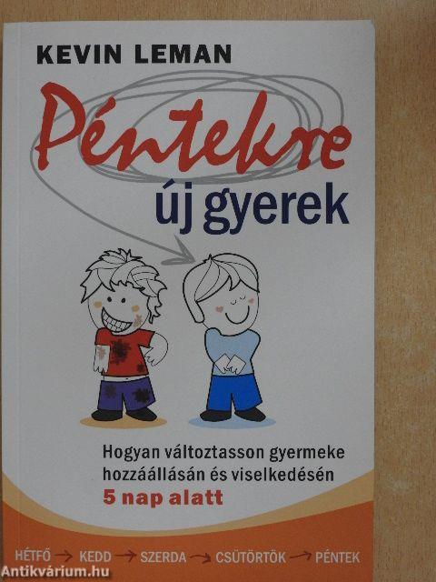 Péntekre új gyerek