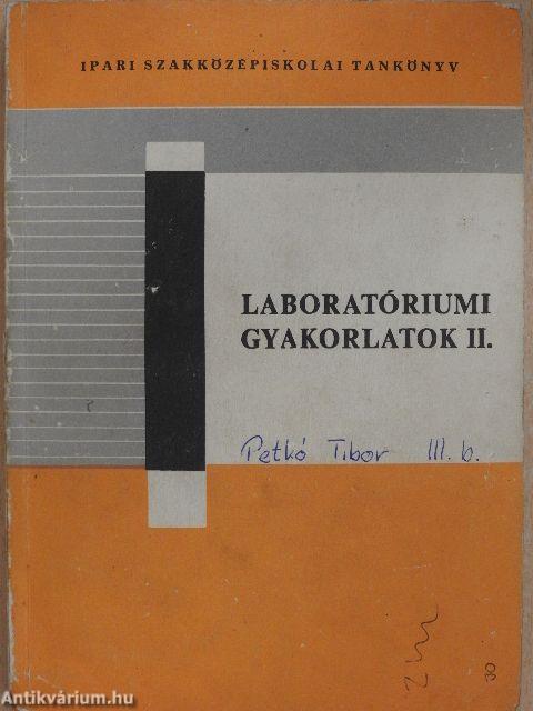 Laboratóriumi gyakorlatok II.