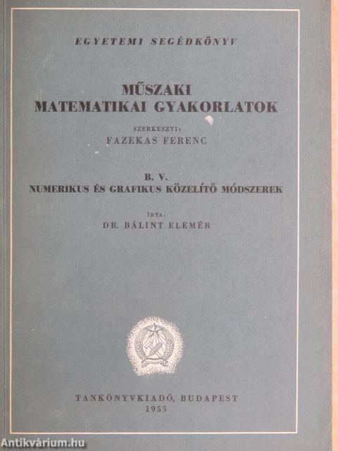 Műszaki matematikai gyakorlatok B. V.