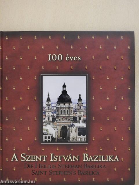 100 éves a Szent István Bazilika (dedikált példány)