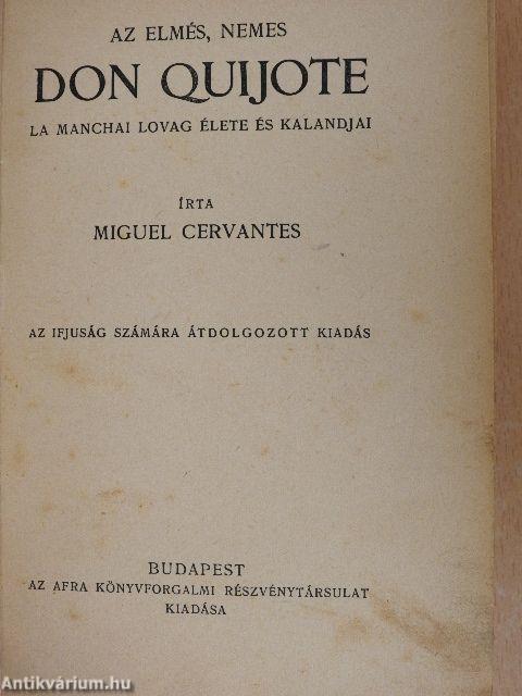 Az elmés, nemes Don Quijote La manchai lovag élete és kalandjai