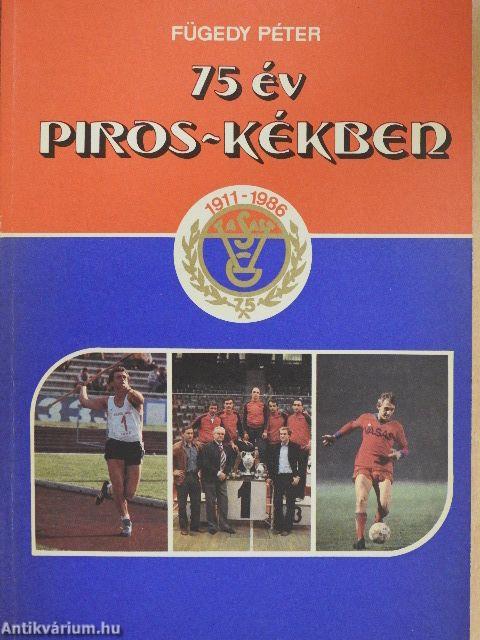 75 év piros-kékben