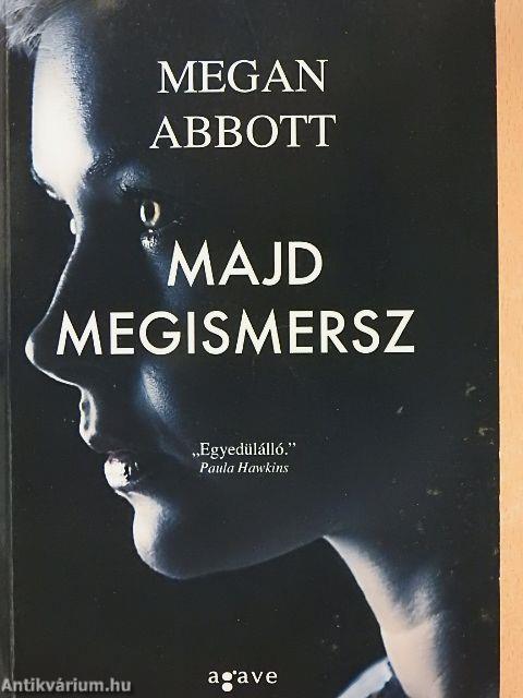 Majd megismersz