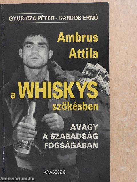 A Whiskys szökésben