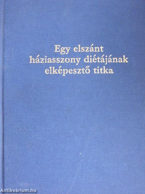 Egy elszánt háziasszony diétájának elképesztő titka
