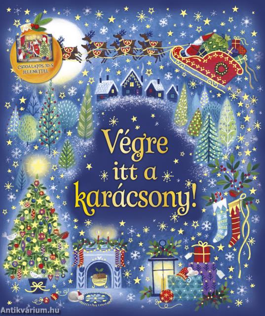 Karácsonyi varázslat - Végre itt a karácsony!