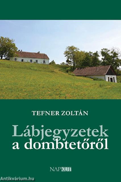 Lábjegyzetek a dombtetőről