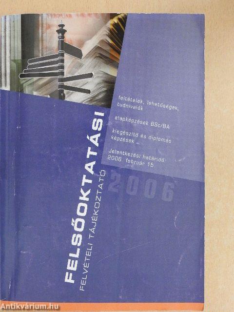 Felsőoktatási felvételi tájékoztató 2006