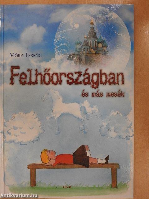 Felhőországban és más mesék