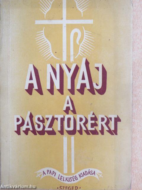 A nyáj a pásztorért