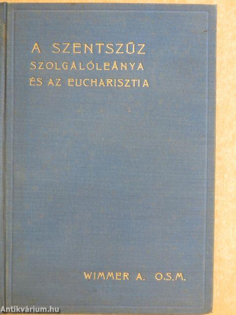 A Szentszűz szolgálóleánya és az eucharisztia