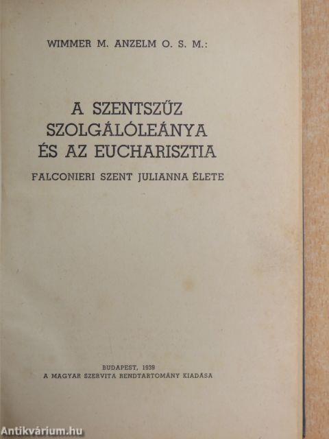 A Szentszűz szolgálóleánya és az eucharisztia