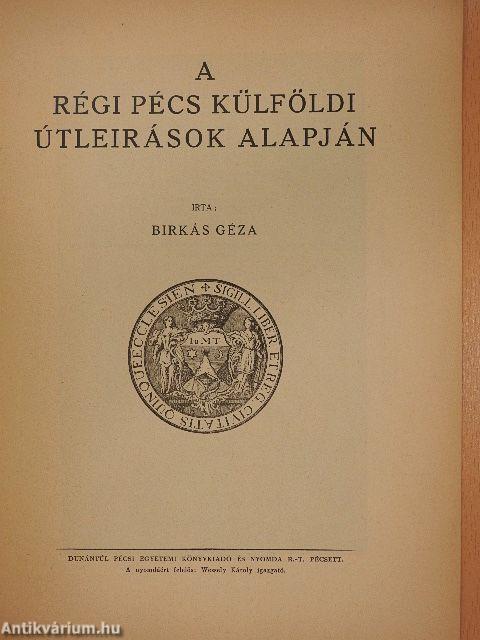 A régi Pécs külföldi útleirások alapján