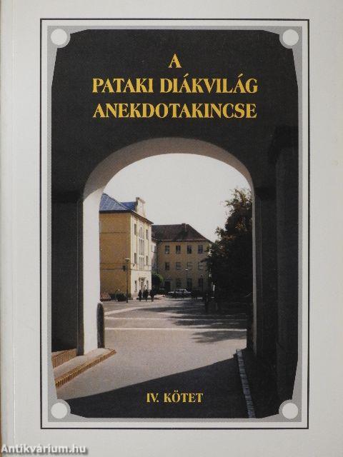 A pataki diákvilág anekdotakincse IV.