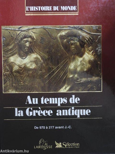 Au temps de la Gréce antique