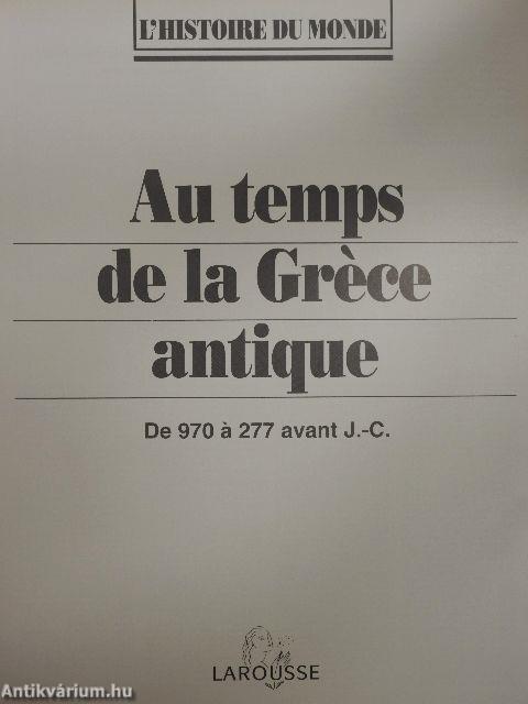 Au temps de la Gréce antique