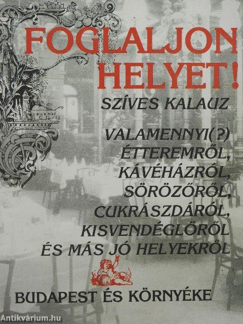 Foglaljon helyet!