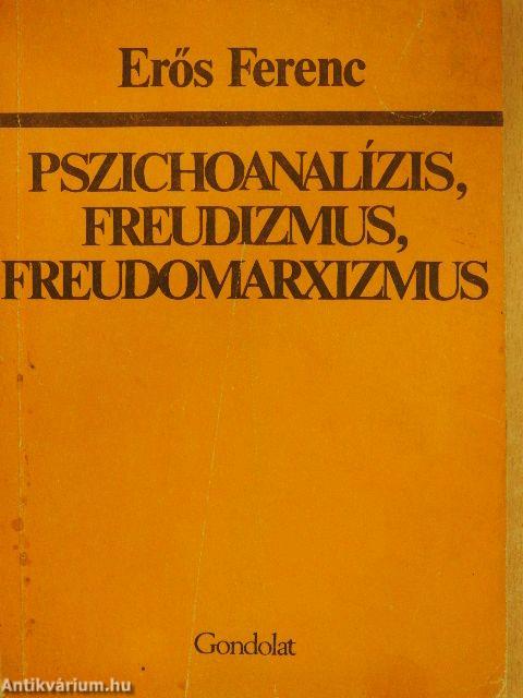 Pszichoanalízis, freudizmus, freudomarxizmus