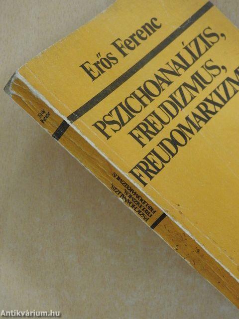 Pszichoanalízis, freudizmus, freudomarxizmus