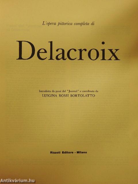 L'opera pittorica completa di Delacroix