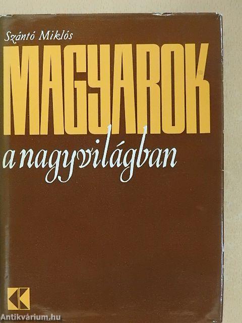 Magyarok a nagyvilágban