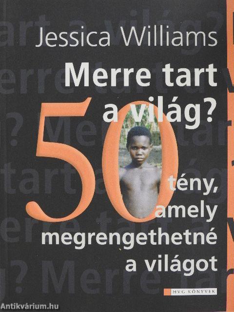 Merre tart a világ?