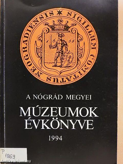 A Nógrád Megyei Múzeumok évkönyve 1994