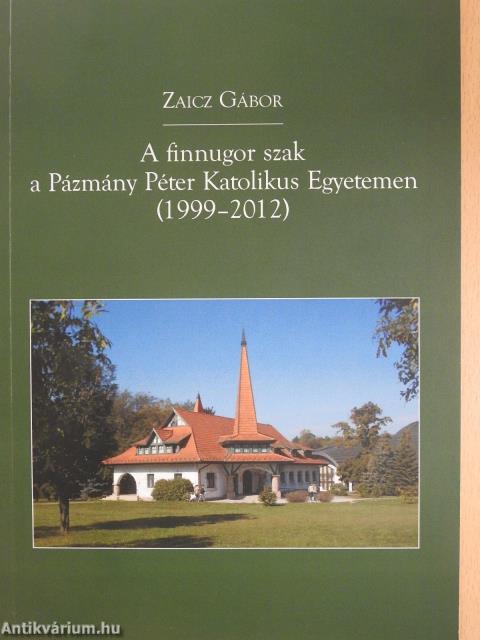 A finnugor szak a Pázmány Péter Katolikus Egyetemen (dedikált példány)