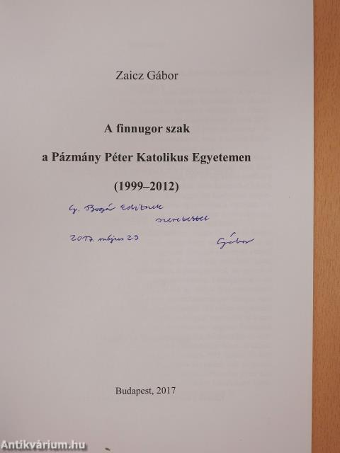 A finnugor szak a Pázmány Péter Katolikus Egyetemen (dedikált példány)