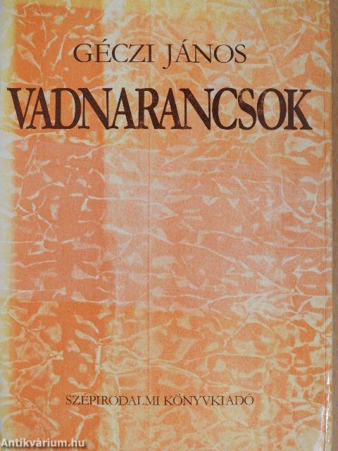 Vadnarancsok