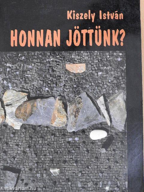 Honnan jöttünk?