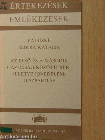 Az első és a második gazdaság közötti bér-, illetve jövedelem-diszparitás