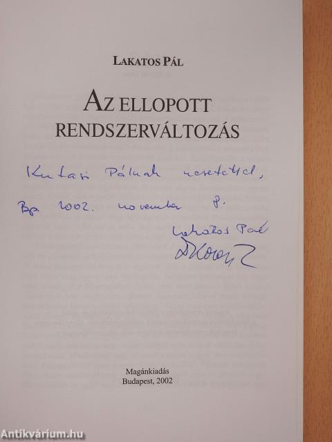 Az ellopott rendszerváltozás (aláírt és dedikált példány)