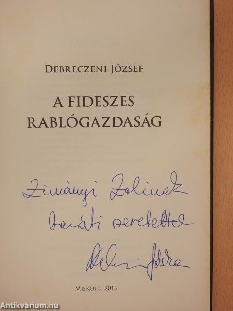 A fideszes rablógazdaság (dedikált példány)