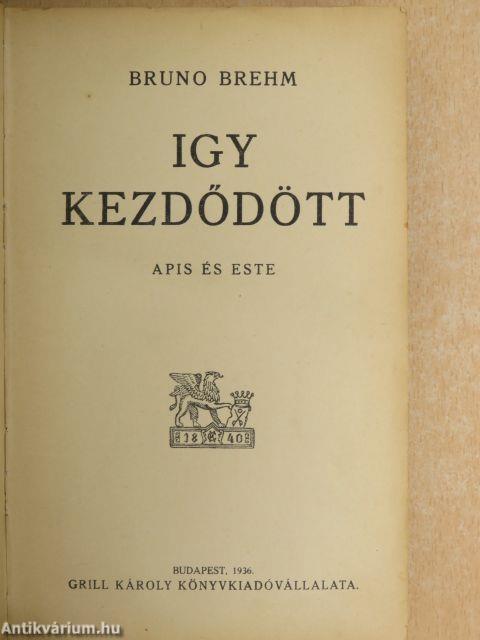 Igy kezdődött