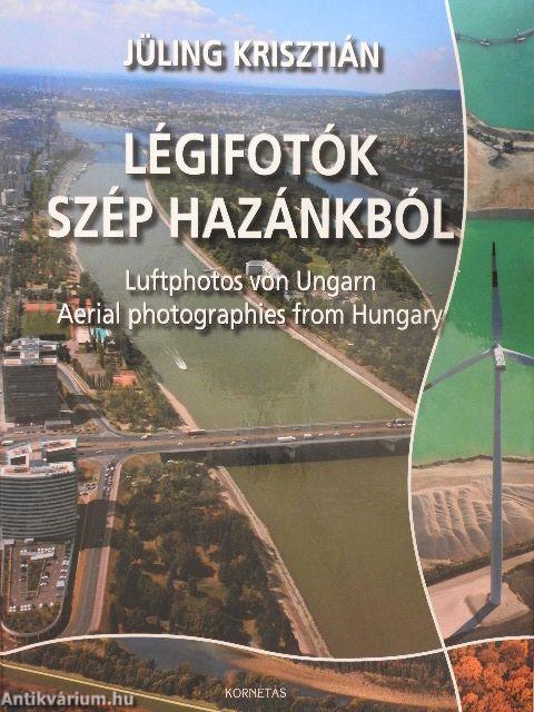 Légifotók szép hazánkból