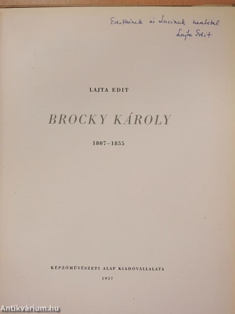 Brocky Károly 1807-1855 (dedikált példány)