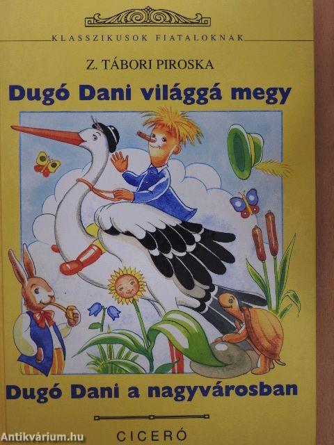 Dugó Dani világgá megy/Dugó Dani a nagyvárosban