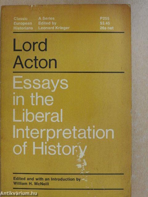 Essays in the Liberal Interpretation of History