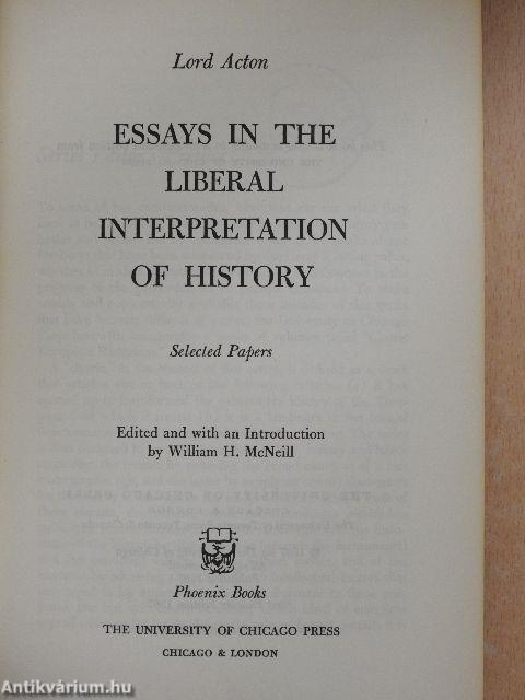 Essays in the Liberal Interpretation of History