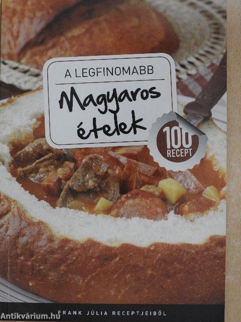 A legfinomabb magyaros ételek