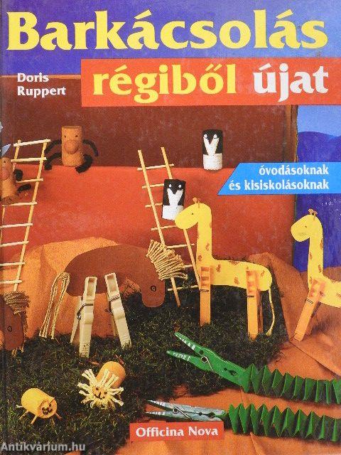 Barkácsolás - régiből újat