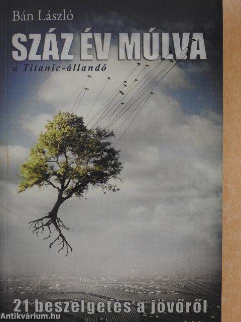Száz év múlva a Titanic-állandó