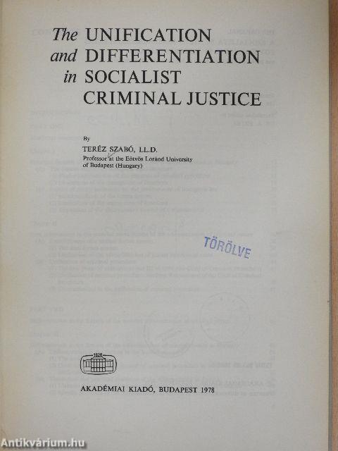 The Unification and Differentiation in Socialist criminal justice