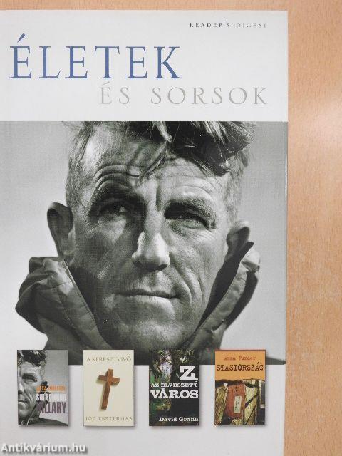 Sir Edmund Hillary/A keresztvivő/Z, az elveszett város/Stasiország