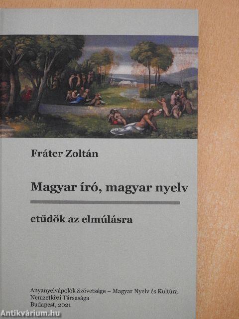 Magyar író, magyar nyelv